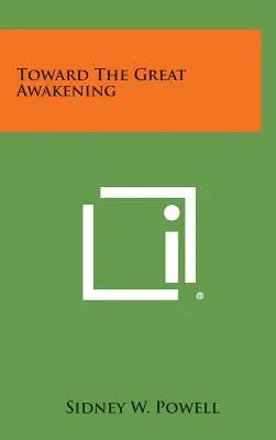 Na cestě k velkému probuzení - Toward the Great Awakening
