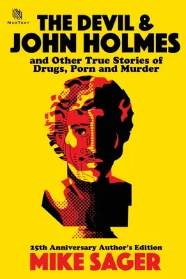 Ďábel a John Holmes: A další skutečné příběhy o drogách, pornu a vraždách - The Devil and John Holmes: And Other True Stories of Drugs, Porn and Murder