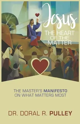 Ježíš: Srdce věci - Jesus: The Heart of the Matter
