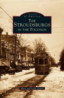 Stroudsburgové v Poconos - Stroudsburgs in the Poconos
