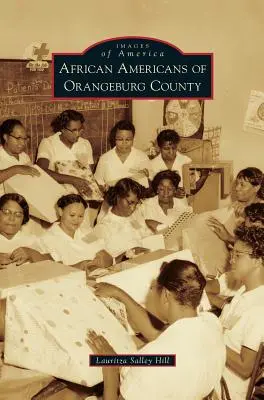 Afroameričané z okresu Orangeburg - African Americans of Orangeburg County