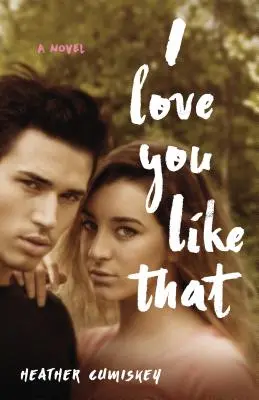 Takhle tě mám rád - I Love You Like That