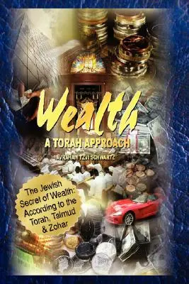 Židovské tajemství bohatství: Židovské tajemství: podle Tóry, Talmudu a Zoharu - The Jewish Secret of Wealth: According to the Torah, Talmud & Zohar
