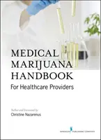 Příručka o léčebném konopí pro zdravotnické pracovníky - Medical Cannabis Handbook for Healthcare Professionals