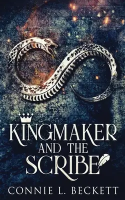 Kingmaker a písař - Kingmaker And The Scribe