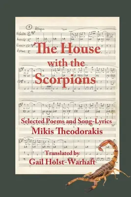 Dům se škorpióny: Vybrané básně a písňové texty Mikise Theodorakise - The House with the Scorpions: Selected Poems and Song-Lyrics of Mikis Theodorakis