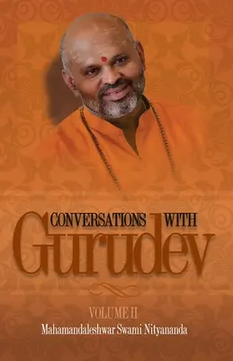 Rozhovory s Gurudévem: II. díl - Conversations with Gurudev: Volume II
