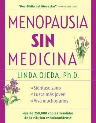 Menopausia Sin Medicina: Menopauza bez léků, španělské vydání - Menopausia Sin Medicina: Menopause Without Medicine, Spanish-Language Edition