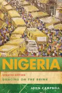 Nigérie: Tanec na hraně, aktualizované vydání - Nigeria: Dancing on the Brink, Updated Edition
