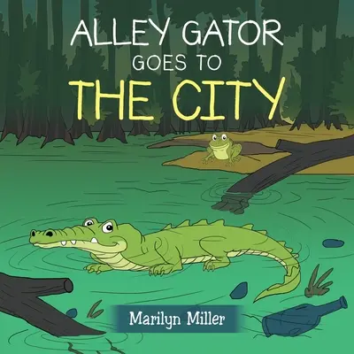 Aligátor jede do města - Alley Gator Goes to the City