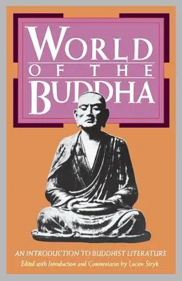 Svět Buddhy: Úvod do buddhistické literatury - World of the Buddha: An Introduction to the Buddhist Literature