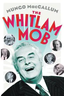 Whitlamova mafie - The Whitlam Mob