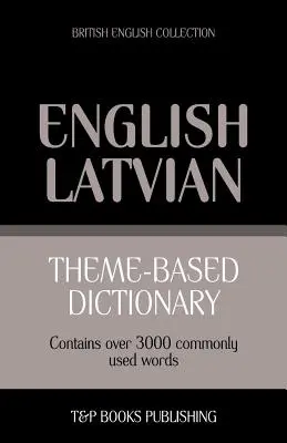 Tematický slovník britská angličtina - lotyština - 3000 slov - Theme-based dictionary British English - Latvian - 3000 words