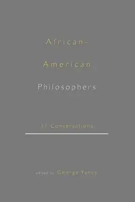 Afroameričtí filozofové: 17 rozhovorů - African-American Philosophers: 17 Conversations