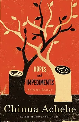 Naděje a překážky: Vybrané eseje - Hopes and Impediments: Selected Essays