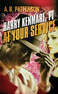 Harry Kenmare, soukromý detektiv - k vašim službám - Harry Kenmare, PI - At Your Service