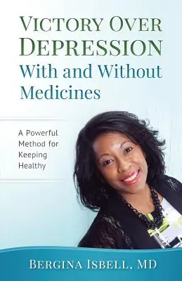 Vítězství nad depresí s léky i bez nich - Victory Over Depression With and Without Medicines