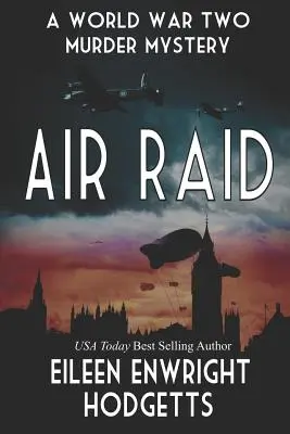 Nálet: Záhada druhé světové války - Air Raid: A World War Two Mystery