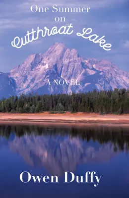 Jedno léto na jezeře Cutthroat - One Summer on Cutthroat Lake