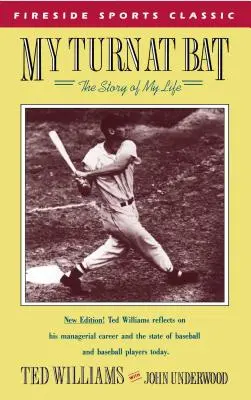 My Turn at Bat (Můj tah na pálku): Příběh mého života - My Turn at Bat: The Story of My Life