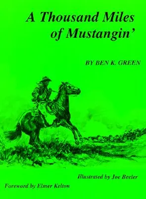 Tisíc mil mustanginu - A Thousand Miles of Mustangin