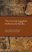 Staroegyptské knihy o podsvětí - The Ancient Egyptian Netherworld Books