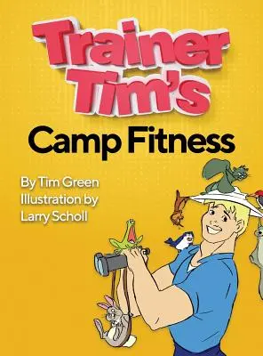 Trenér Tim's Camp Fitness - Trainer Tim's Camp Fitness