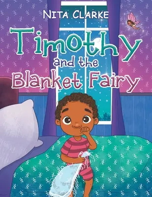 Timothy a dečková víla - Timothy and the Blanket Fairy