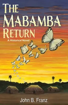 Návrat Mabamby, historický román - The Mabamba Return, A Historical Novel