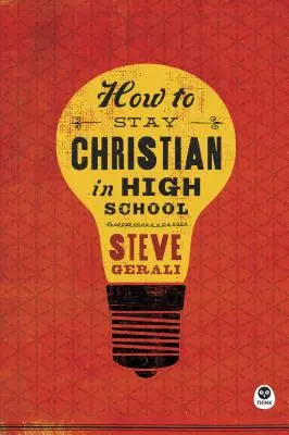 Jak zůstat křesťanem na střední škole - How to Stay Christian in High School