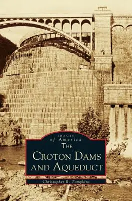 Crotonské přehrady a akvadukt - Croton Dams and Aqueduct