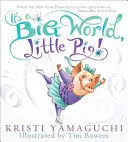 Je to velký svět, prasátko! - It's a Big World, Little Pig!
