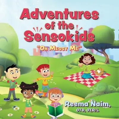 Dobrodružství senzibilů: Oh Messy Me - Adventures of The Sensokids: Oh Messy Me