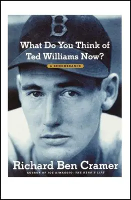 Co si teď myslíte o Tedu Williamsovi?: Vzpomínka na Tedse Tedse - What Do You Think of Ted Williams Now?: A Remembrance