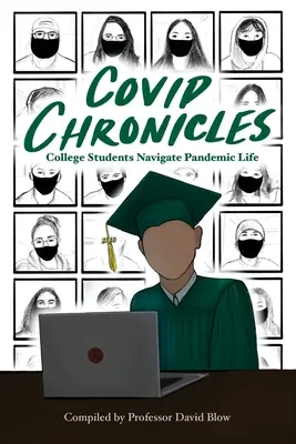 Kroniky COVID: Vysokoškoláci procházejí životem v pandemii - COVID Chronicles: College Students Navigate Pandemic Life