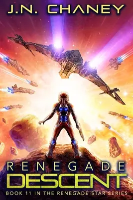 Renegátský sestup: Mezigalaktické vesmírné dobrodružství - Renegade Descent: An Intergalactic Space Opera Adventure