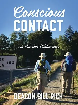 Vědomý kontakt: Poutní cesta Camino - Conscious Contact: A Camino Pilgrimage