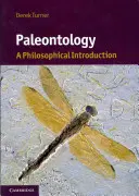 Paleontologie: Filozofický úvod - Paleontology: A Philosophical Introduction
