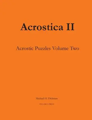 Acrostica II: Akrostické slovní hádanky, díl druhý - Acrostica II: Acrostic Word Puzzles Volume Two