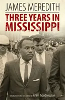Tři roky v Mississippi - Three Years in Mississippi