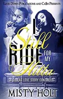 I Still Ride for My Hitta: Příběh lásky z Dallasu pokračuje - I Still Ride for My Hitta: A Dallas Love Story Continues
