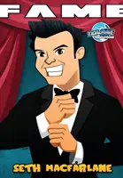 Sláva: Seth MacFarlane - Fame: Seth MacFarlane