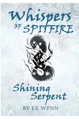 Šepoty Spitfire: Zářivý had - Whispers of Spitfire: Shining Serpent
