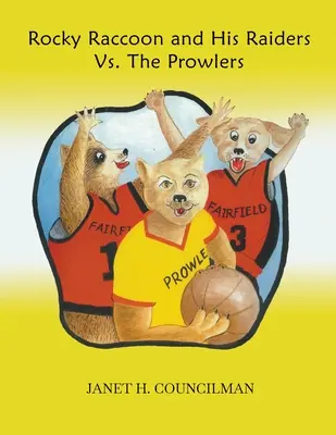 Rocky Raccoon a jeho nájezdníci proti strakám (Rocky Raccoon and His Raiders Vs. The Prowlers) - Rocky Raccoon and His Raiders Vs. The Prowlers