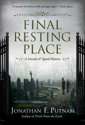 Místo posledního odpočinku: Záhada Lincolna a Speeda - Final Resting Place: A Lincoln and Speed Mystery