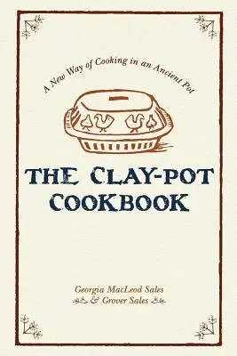 Kuchařka z hliněného hrnce - The Clay-Pot Cookbook