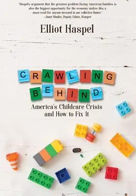 Crawling Behind: V pozadí: Americká krize v péči o děti a jak ji napravit - Crawling Behind: America's Child Care Crisis and How to Fix It