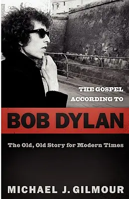 Evangelium podle Boba Dylana - The Gospel according to Bob Dylan