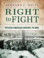 Právo na boj: Afroameričtí mariňáci ve druhé světové válce - Right to Fight: African-American Marines in WWII