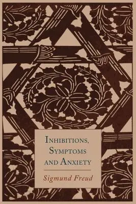 Inhibice, symptomy a úzkost - Inhibitions, Symptoms and Anxiety